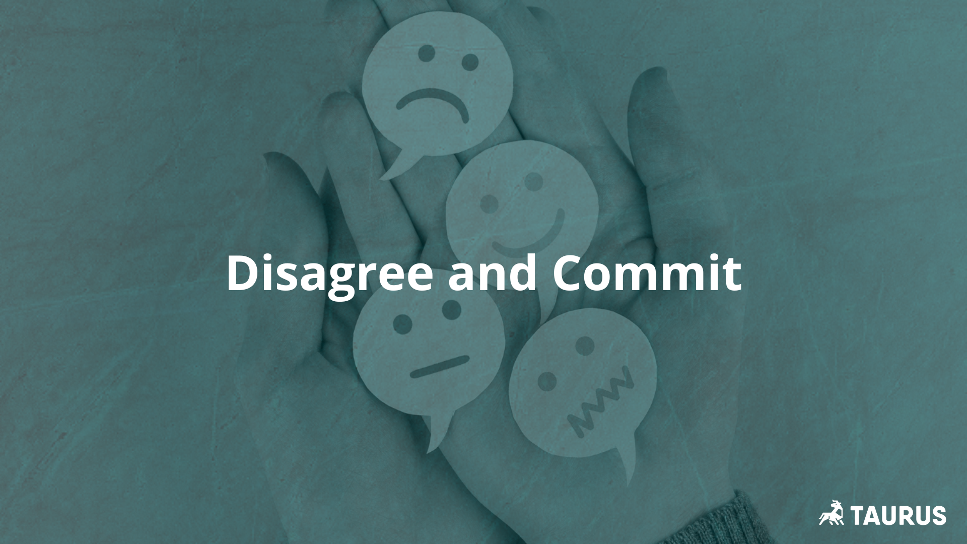 Read more about the article Disagree and Commit